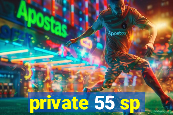 private 55 sp